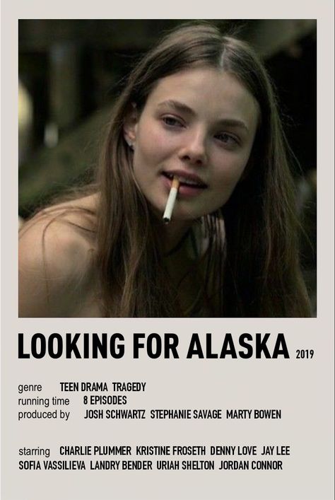 Looking For Alaska Poster, Finding Alaska, Alaska Poster, Alaska Young, Girly Movies, New Student, Looking For Alaska, Movie Marathon, Famous Last Words