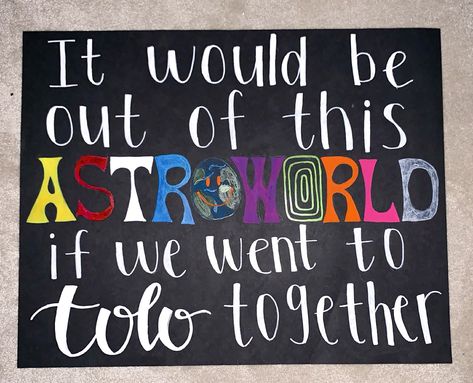 tolo/hoco ask travis scott/astroworld idea!! Travis Scott Hoco Proposal, Travis Scott Promposal, Tolo Signs, School Campaign Posters, Promposal Ideas For Him, Student Council Campaign Posters, Formal Proposals, Student Council Campaign, Homecoming Poster Ideas