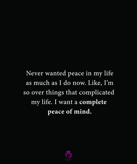 I Need Peace In My Life Quotes, I Want A Peaceful Life Quotes, I Want To Share My Life With Someone, I Need Peace Quotes Feelings, I Just Want Peace In My Life Quotes, Wanting Peace Quotes Life, Things I Stopped Doing To Gain Peace In My Life, Peace In My Life Quote, I Want My Life Back Quotes