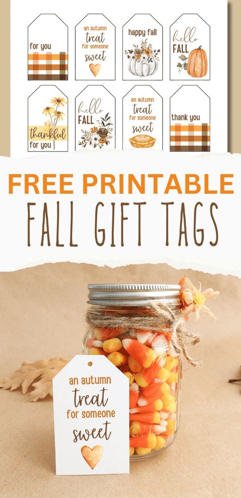 free printable fall gift tags An Autumn Treat For Someone Sweet Tag, Thankful For You Gift Tags Free Printable, Free Fall Gift Tag Printables, Fall Gift Tags Diy, Free Fall Tag Printables, Thanksgiving Tags For Teachers, Teacher Gifts For Thanksgiving, Fall Teacher Gift Tags Free, Fall Treat Bag Tags Free Printable