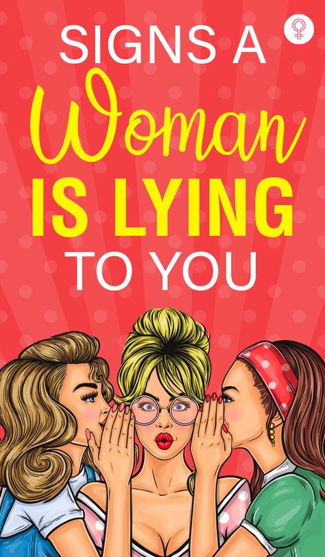 Signs A Woman Is Lying To You : A recent poll has shown that women spin more yarns than men do on a daily basis whether it’s in regards to their work, diet or dating life. However, knowing a woman is being untruthful and calling her on it is unfair when the reason is yet to be known. Here’s how to know when a woman is lying and her possible reasons for the same. #relationship #relationshiptips #couples How To Know Someone Is Lying, When You Catch Someone In A Lie, When You Know They're Lying, Signs Someone Is Lying, Signs Of Lying, How To Tell If Someone’s Lying, Why Men Lie, Lying Woman, So That Was A Lie Meme