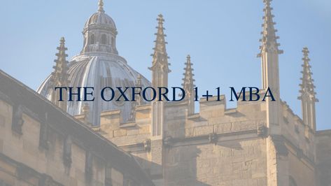 Oxford 1+1 MBA | Saïd Business School Said Business School Oxford, Oxford Business School, Mba Student, Master's Degree, Dream College, Visual Board, Oxford University, Global Business, Leadership Skills