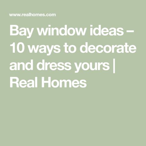 Bay window ideas – 10 ways to decorate and dress yours | Real Homes Bay Window Decor Ideas, How To Decorate A Bay Window, Curtain Ideas For Bay Windows, Decorating A Bay Window, Bay Window Curtain Ideas, Bay Window Decorating Ideas, Bay Window Bedroom, Bay Window Decor, Bay Window Ideas