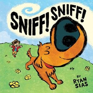 SniffSniffcover-300x300 Storytime Themes, Wordless Picture Books, Dog Running, Social Themes, New Children's Books, 카드 디자인, Thought Bubbles, Dog Books, Animal Stories