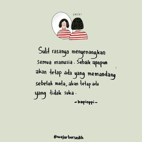 Pepatah Bijak Insecure Quotes Indonesia, Snacking Quotes, Quotes Indonesia, Self Reminder, Text Quotes, Poem Quotes, Reminder Quotes, Parenting Quotes, People Quotes