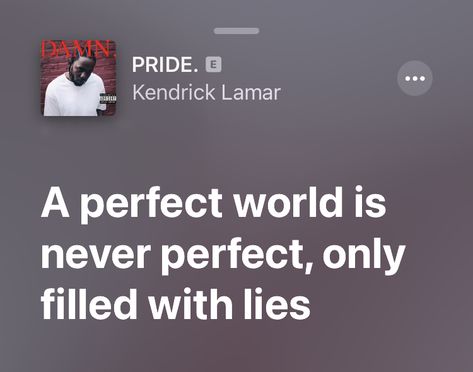 I Cant Fake Humble Kendrick Lamar, Kendrick Lamar Aesthetic Lyrics, Kendrick Lamar Tweets, Pride Kendrick Lamar, Kendrick Lamar Spotify, Kendrick Lyrics, Kendrick Quotes, Kendrick Lamar Quotes, Kendrick Lamar Aesthetic