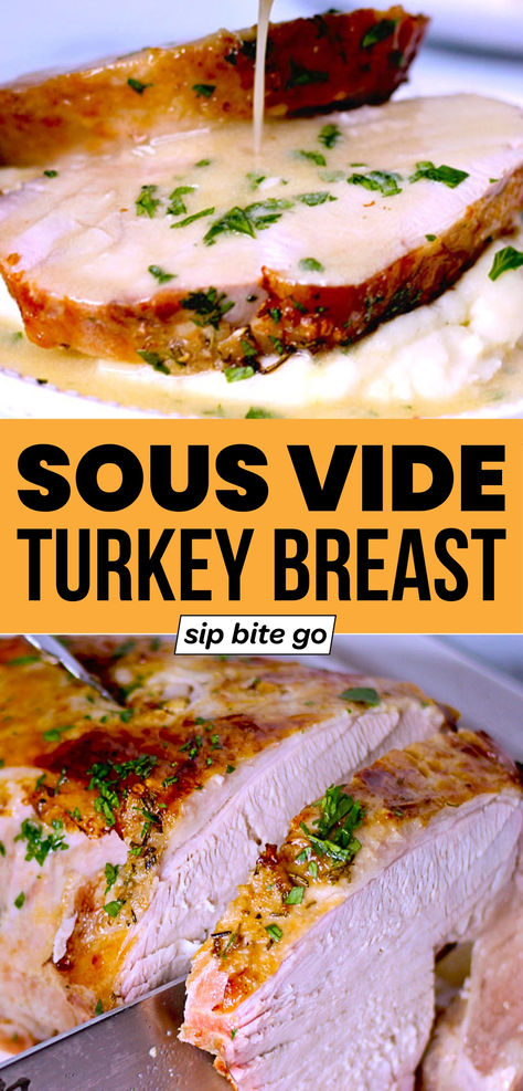 Sous Vide Turkey Breast Recipe with text overlay and Sip Bite Go logo Sous Vide Turkey Breast, Sous Vide Asparagus, Sous Vide Turkey, Easy Thanksgiving Dish, Turkey In The Oven, Turkey Gravy From Drippings, Thanksgiving Dish, Cooking Turkey Breast, Turkey Tenderloin