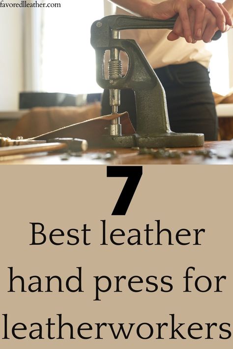 Here's a list of the 7 best leather hand presses for leather workers. If you're looking to get into this trade, then these are some tools that will make your life easier! #machine #hacks #guide #fyi #diy #leather #leatherwork Diy Leather Tools, Leather Accessories Diy, Diy Leather Working, Handmade Leather Work, Leather Working Projects, How To Make Leather, Leatherworking Tools, Leather Working Tools, Diy Leather Projects