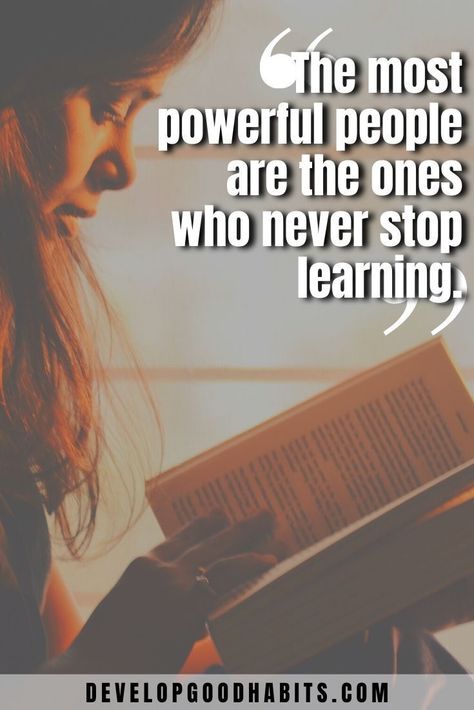 “The most powerful people are the ones who never stop learning.” Success takes constant learning and personal growth. Quotes to inspire powerful self education habits | self -education | learning inspiration | education motivation quotes and sayings Never Stop Learning Quotes, Self Education, Learning Inspiration, Powerful People, Habit Formation, Personal Growth Quotes, Habits Of Successful People, Success Habits, Growth Quotes