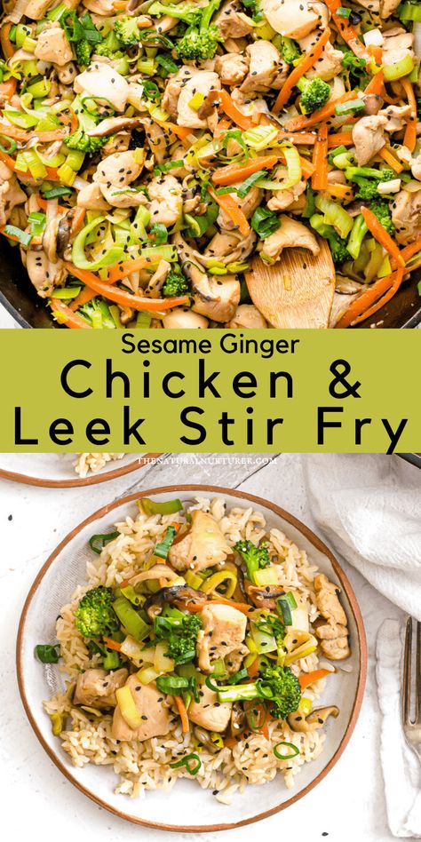 Leeks Recipe Healthy, Chicken And Leek Recipes, Sesame Ginger Sauce, Sesame Ginger Chicken, Family Meal Planning Healthy, Leek Recipes, Sesame Ginger, Stir Fry Recipe, Ginger Chicken