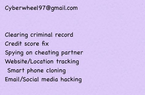 The best and top professional for all hacking issues They're very skillful, fast, reliable & trustworthy. They resolve all hack related issues such as: • • • Catching a cheating spouse and getting proofs Instagram, Snapchat Recovery Website Hack Recovery of all Cryptocurrencies Money Recovery from scammers All Social media hack Hiring of Private investigator Spying on Spouse's Phone Tracking of Lost Phone and cars Fixing of Phone Bugs Firewall bypass & Removal Cloud unlock School portal & result Cheating Spouse, Location Tracking, Private Investigator, Credit Score, Bugs, Portal, Snapchat, Lost, Social Media