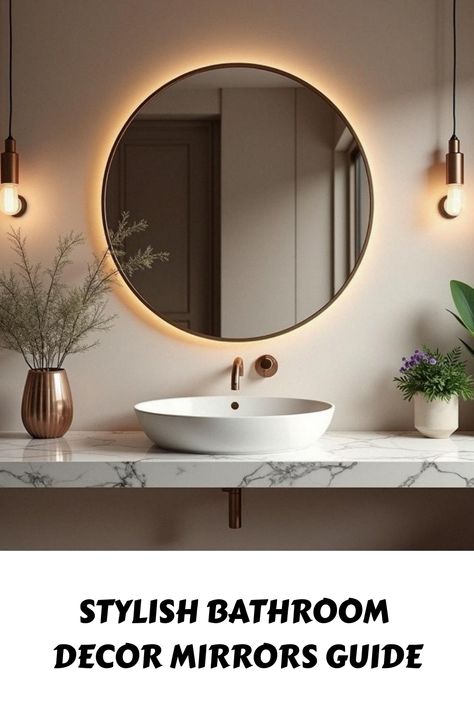 Stylish Bathroom Decor Mirrors Guide Mirrors In Bathroom, Bathroom Decor Mirrors, Round Bathroom Mirror, Bathroom Mirror Ideas, Trendy Mirrors, Chic Bathroom Decor, Bathroom Aesthetics, Bathroom Interior Design Modern, Elegant Vanity