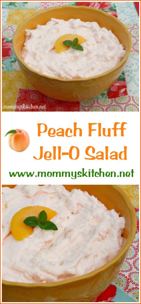 Mommy's Kitchen - Recipes From my Texas Kitchen: Peach Fluff Jell-O Salad & Southern Hospitality Fluff Jello Salad, Peach Fluff, Peach Jello, Congealed Salad, Fluff Salad Recipes, Cottage Cheese Salad, Fluff Recipe, Fluff Desserts, Summer Cookout