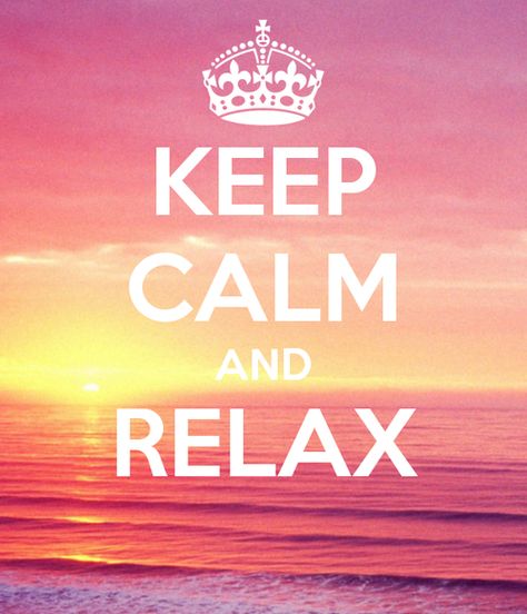 House is cleaned,kids rooms are clean, toys where they belong now time to relax outside with the hubby while the kids play then shower n then grocery store. Having a great day Keep Calm Wallpaper, Keep Calm Pictures, Keep Calm And Relax, Keep Calm Signs, Keep Calm Posters, God's Heart, Calm Quotes, Keep Calm Quotes, Keep Calm And Love