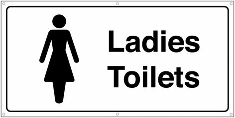 Banner Signs - Ladies Toilets | Seton UK Ladies Toilet Sign, Cleaning Signs, Toilet Logo, Label Printing Machine, Ladies Toilet, Traffic Mirrors, Washroom Sign, Toilet Signs, Recycle Sign