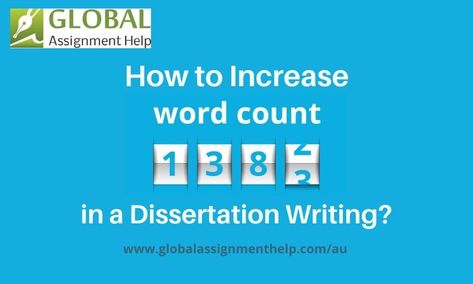 In this article, dissertation help providers of Global Assignment Help has included different ways on how to increase the word count in a dissertation. How To Increase Word Count, Word Count, Student Hacks, Dissertation Writing, Assignment Help, Writing