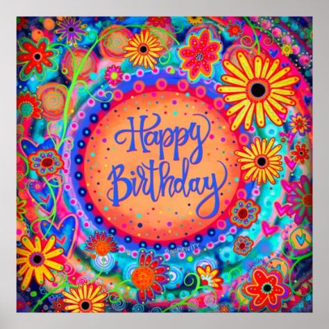 Happy Birthday Posters & Prints | Zazzle Happy Birthday Hippie, Happy Birthday Hearts, Unique Birthday Wishes, Hippie Birthday, Birthday Wishes Greetings, Birthday Greetings Friend, Happy Birthday Art, Happy Birthday Greetings Friends, Happy Birthday Wishes Images