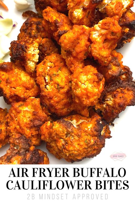 Air Fryer Recipes Dinners, Air Fryer Buffalo Cauliflower, Buffalo Cauliflower Recipes, Cauliflower Recipes Healthy, Macro Diet, Air Fryer Recipes Snacks, Buffalo Cauliflower Bites, 2b Mindset, Air Fried Food