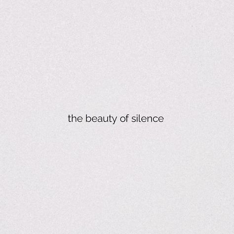 Beauty Of Silence Quotes, Season Of Silence Quotes, Silence Tattoo, Silence Aesthetic, The Beauty Of Silence, Beautiful Inspirational Quotes, Silent Quotes, Deep Conversation Topics, Silence Quotes