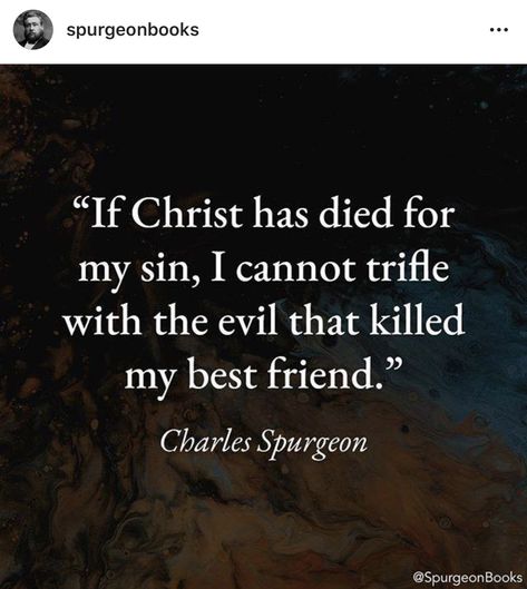 Romans 8 11, Paint Quotes, Charles Spurgeon Quotes, Spurgeon Quotes, Soli Deo Gloria, Charles Spurgeon, Christian Quotes Inspirational, Trifle, Scripture Quotes