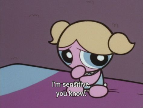 Im sensitive you know quotes quote emotions feelings sensitive girl quotes quote for girls girls status I'm Sensitive, The Powerpuff, We Heart It, Lost, Bed, Quotes