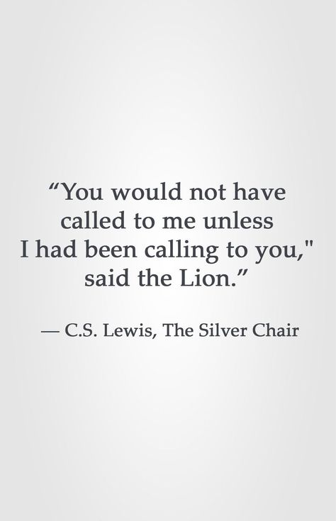 Cs Lewis Quotes Narnia, Aslan Quotes, Cs Lewis Books, The Silver Chair, Narnia Quotes, Lewis Quotes, Cs Lewis Quotes, Christine Caine, C S Lewis