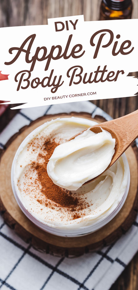 DIY Apple Pie Body Butter in a glass jar sprinkled with cinnamon, homemade moisturizing skincare recipe. Apple Pie Body Butter, Scented Body Butter Recipe, Homemade Self Care Products, Diy Body Butter Recipes Whipped, Diy Body Care Recipes, Bath Butter Recipe, Non Greasy Body Butter Recipe, How To Make Body Butter, Home Made Lotion