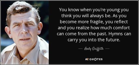 TOP 17 QUOTES BY ANDY GRIFFITH | A-Z Quotes Griffith Quotes, Andy Griffith Quotes, Gaelic Quotes, Rare Quotes, Andy Griffith Show, Rare Quote, The Andy Griffith Show, Move In Silence, Andy Griffith