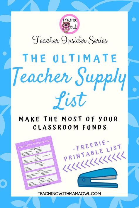 Teacher Supply List, Teacher Supplies List, Classroom Supplies List, Mama Owl, Facs Classroom, Teacher Must Haves, School Supplies List, Teaching Supplies, First Year Teachers