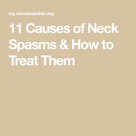 11 Causes of Neck Spasms & How to Treat Them Neck Sprain, Neck Spasms, Sprains And Strains, Neck Muscles, Low Intensity Workout, Stiff Neck, Muscle Contraction, Shoulder Muscles, Muscle Spasms