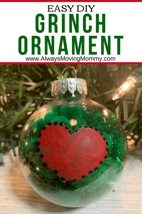 DIY Grinch Ornament | AlwaysMovingMommy.com Christmas School Crafts, Diy Grinch, Grinch Ornament, Christmas Arts, Grinch Ornaments, Christmas Crafts For Kids To Make, Clear Ornaments, Christmas Arts And Crafts, Fun Christmas Crafts