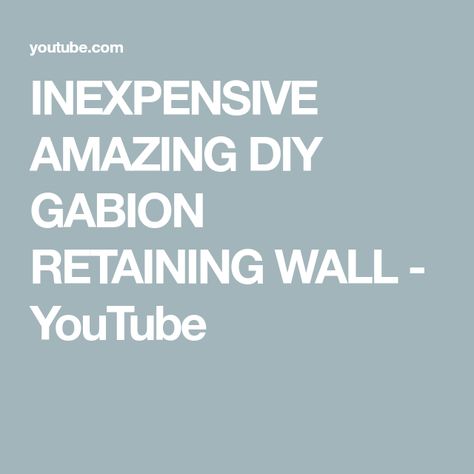 INEXPENSIVE AMAZING DIY GABION RETAINING WALL - YouTube Gabion Retaining Wall Diy, Inexpensive Retaining Wall Ideas, Diy Gabion, Outdoor Yard Ideas, Gabion Retaining Wall, Diy Wall Design, Retaining Wall Design, Gabion Fence, Gabion Wall