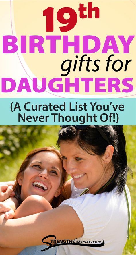 Mom hugging daughter while laughing and 19th birthday gifts for daughters (a curated list you've never thought of) text overlay 19th Birthday Gifts For Her, 19 Birthday Gifts, 19 Birthday Gift Ideas, 19 Year Old Birthday Ideas, 19th Birthday Gift Ideas, 17th Birthday Gift Ideas, 19th Birthday Ideas, Inexpensive Birthday Gifts, Gift Ideas For Daughter