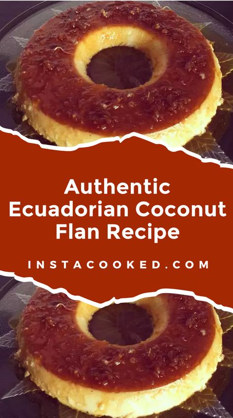 Discover the authentic Ecuadorian Coconut Flan recipe passed down through generations. This easy and delicious dessert is perfect for any occasion, combining rich coconut flavor with a smooth, creamy texture. Coconut Flan Recipe, Flan Recipe Easy, Coconut Flan, Ecuadorian Food, Fruity Treats, Coconut Desserts, Flan Recipe, Chocolate Delight, Canned Coconut Milk