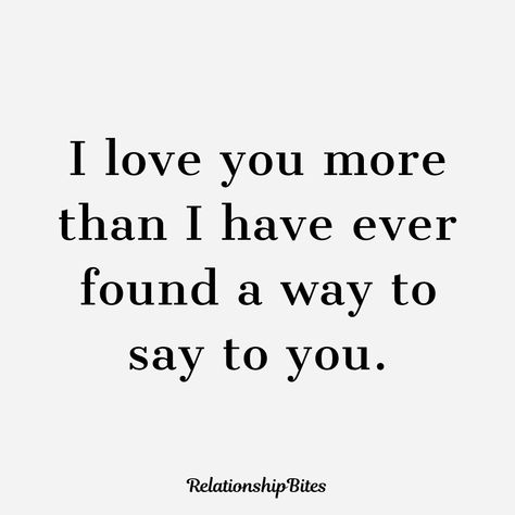 I Love You More Than Everything, Ways To Say I Love You Quotes, Deep Ways To Say I Love You, Indirect Ways To Say I Love You, What To Say To I Love You More, Best Way To Say I Love You, Fun Ways To Say I Love You, Love You Most, I Love You Handsome