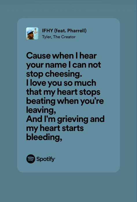 IFHY-Tyler the Creator (feat. Pharrel) lyrics 🩵 Tyler The Creator Aesthetic Lyrics, Like Him Tyler The Creator, Tyler The Creator Quotes Lyrics, Glitter Tyler The Creator Lyrics, Lyric Quotes Tyler The Creator, Lyrics Tyler The Creator, Tyler Lyrics, Are We Still Friends Tyler The Creator Lyrics, See You Again Tyler The Creator Lyrics