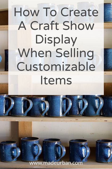 When the products you sell aren't completed until a customer places an order, it can be hard to create a craft show display. Here are some tips to create an interesting display without having a lot of finished stock. How To Display Mugs At A Craft Fair, Tumbler Display Craft Show Diy, Craft Show Displays, Craft Show, Craft Show Ideas, A Craft, Craft Fair, Craft Fairs, To Create