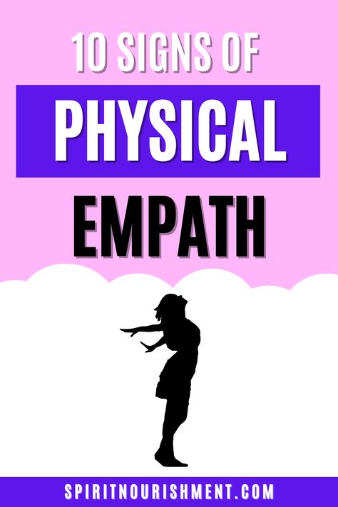 Physical Empath, What Is An Empath, Empath Abilities, Physical Pain, Highly Sensitive, Physical Wellness, Positive And Negative, Subconscious Mind, Physical Health