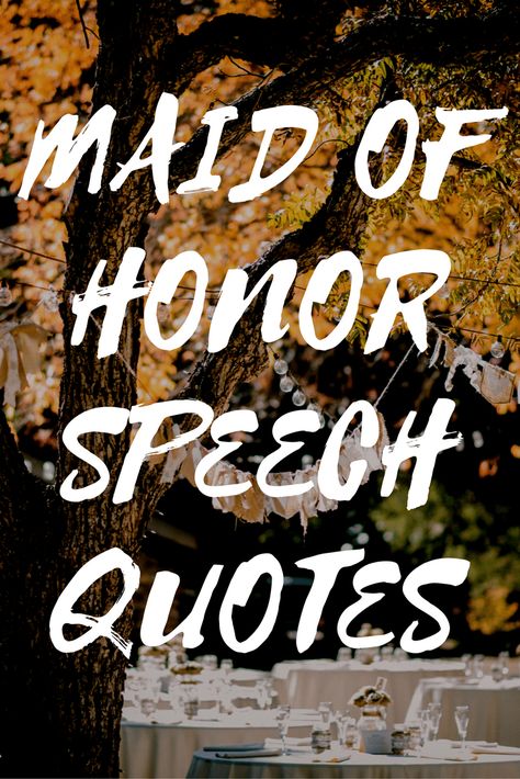 Wedding Speech Quotes, Maid Of Honor Toast, Speech Wedding, Speech Quote, Wedding Speeches, Maid Of Honor Speech, Best Man Speech, Wedding Speech, Wedding Toasts