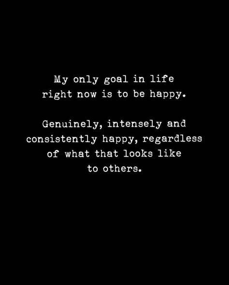 Quotes About Genuine Happiness, Genuinely Happy Quotes, Be Genuine Quotes, My Inspiration Quotes, Life Positive Quotes, Living Life To The Fullest, Full Quote, Positive Motivational Quotes, Quotes For Instagram