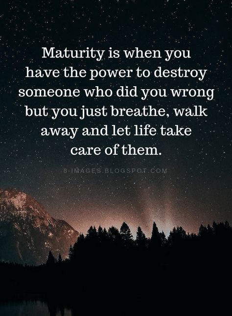 Maturity Quotes Maturity is when you have the power to destroy someone who did you wrong but you just breathe, walk away and let life take care of them. Funny Friends Quotes, Maturity Quotes, Wrong Quote, Friend Quotes For Girls, Truths Feelings, Diy Quotes, Funny Friends, After Life, Just Breathe