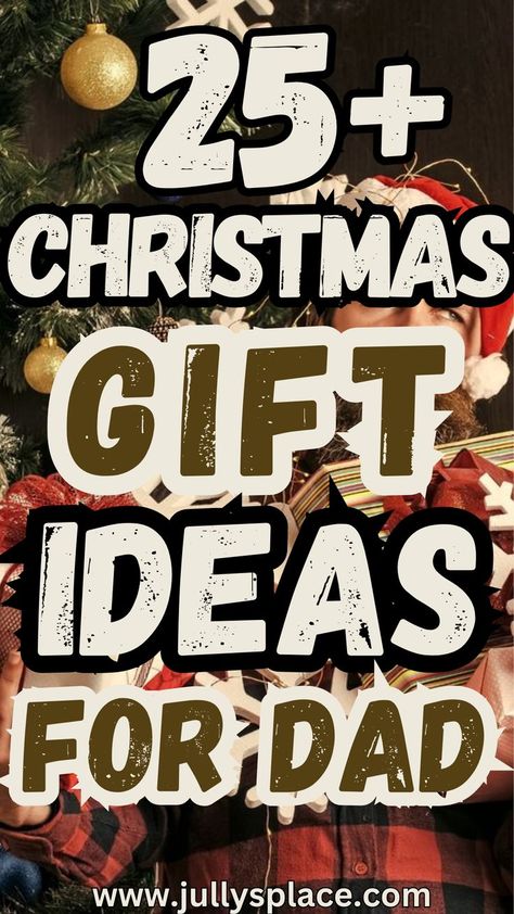 christmas gift ideas for dad, christmas gifts for dad, gift ideas for dad Present Ideas For Dad, 25 Christmas Gift Ideas, Christmas Gift Ideas For Dad, Christmas Gifts For Dad, Make Him Feel Special, Christmas Presents For Dad, All About Christmas, Gift Ideas For Dad, Creative Gift Ideas