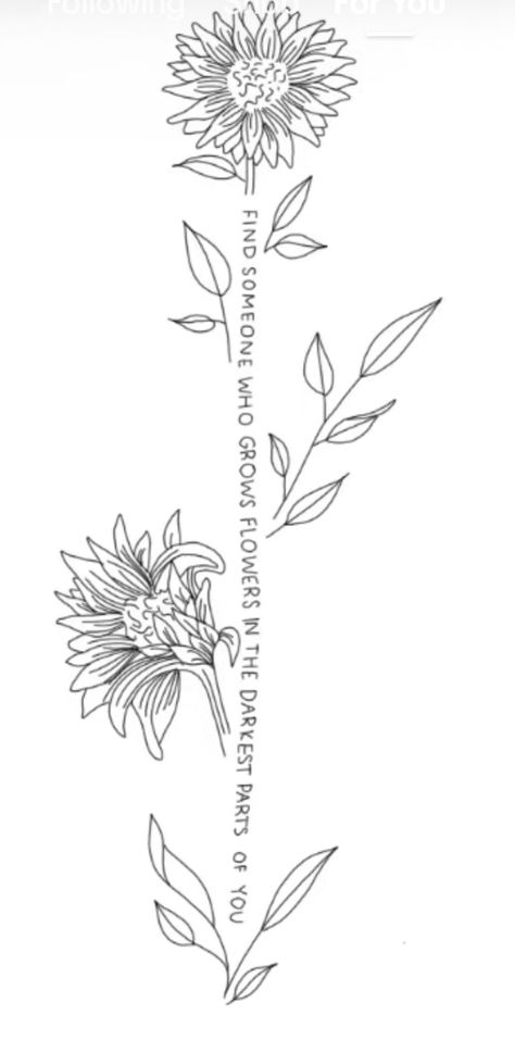 You Grow Flowers In The Darkest Parts Of Me Tattoo, Find Someone Who Grows Flowers Spine Tattoo, Grows Flowers In The Darkest Part Of You, Spine Tattoos Flowers, Find Someone Who Grows Flowers Tattoo, Inside Forearm Tattoo Women, Find Someone Who Grows Flowers, Gladiolus Tattoo, Grow Flowers