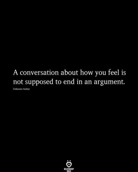 Made It Through Another Day, Couples Argue Quotes, Arguing Quotes, Argument Quotes, Love Couple Quotes, Conversation Quotes, Deep Relationship Quotes, Priorities Quotes, Self Respect Quotes