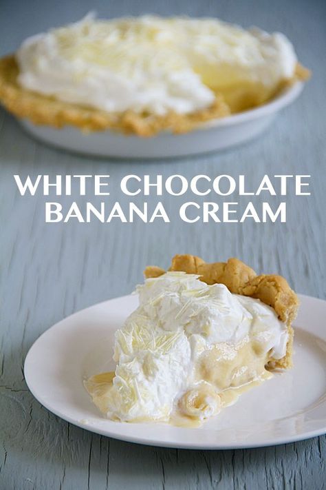 White Chocolate Banana Cream Pie is a Sugar Pie Chocolate Banana Cream Pie Recipe, Chocolate Banana Cream Pie, White Chocolate Banana, Pie Balls, Banana Desserts, White Chocolate Shavings, Banana Pie, Sugar Cookie Crust, Company Dinner