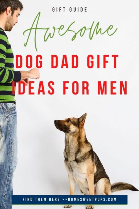 Gifts For Dog Dads, Dog Owner Gifts Ideas, Dog Fathers Day Gift Ideas Diy, Dog Lovers Gifts, Dog Dad Fathers Day Gift Ideas, Dog Gifts For People, Dog Gift Guide, Dad Gift Ideas, Dog Birthday Gift