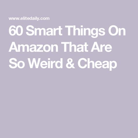 60 Smart Things On Amazon That Are So Weird & Cheap 60 Weird Things On Amazon, Amazon Cool Stuff, Weird Amazon Products, Unique Amazon Finds, Weird Amazon Finds, Fun Things To Buy, Cheap Amazon Finds, Amazon Lists, Cool Amazon Finds