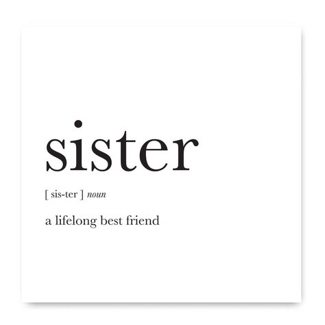 Greetings card for a sister who is your best friend. Sister definition card. A fun birthday or greetings card for a sister. The card is blank inside for your own message. Our cards are designed and printed in England. They are sealed in a cellophane packet and sent in a hard backed "Please do not bend" envelope.  300gsm uncoated white card Sisters Birthday Quotes, Sister Definition, Card Black And White, Message For Sister, Sibling Quotes, Definition Quotes, Unique Words Definitions, Vision Board Photos, Sister Birthday Card