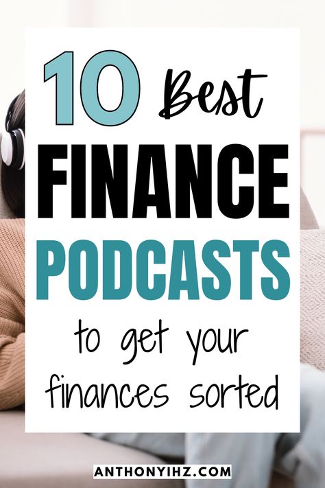 10 Best Personal Finance Podcasts You Should Listen To ASAP Finance Podcasts, Financial Intelligence, Financially Secure, Best Podcasts, Paying Off Student Loans, Manage Your Money, Retirement Fund, Money Management Advice, Investment Tips