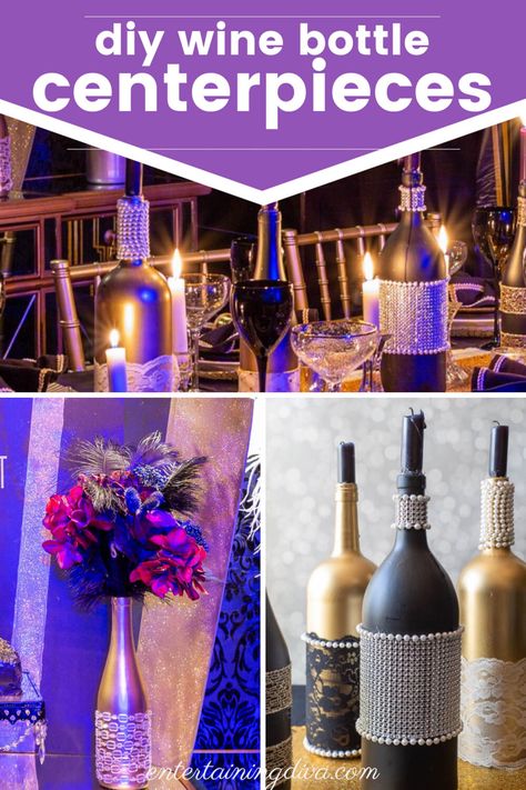 How To Decorate Wine Bottles For  Centerpieces | Great Gatsby Party Wine Bottles For Wedding, Decorate Wine Bottles, Spray Painted Wine Bottles, Wine Bottle Favors, Inexpensive Centerpieces, Diy Wine Bottle, Wine Bottle Centerpieces, Small Flower Arrangements, Bottle Centerpieces